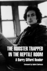 Image for The rooster trapped in the reptile room