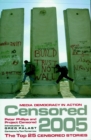 Image for Censored 2005  : the top 25 censored stories