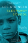 Image for Sleepaway School  : stories from a boy&#39;s life
