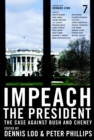 Image for Impeach the president  : the case against Bush and Cheney