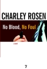 Image for No blood, no foul  : a novel