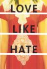 Image for Love Like Hate