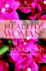Image for Be A Healthy Woman