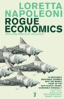 Image for Rogue economics  : capitalism&#39;s new reality