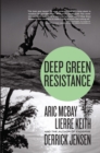 Image for Deep green resistance  : strategies to save the plaet
