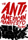 Image for The ant-American manifesto