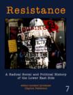 Image for Resistance: a radical political history of the Lower East Side