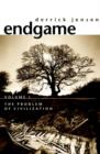 Image for Endgame: the collapse of civilization and the rebirth of community