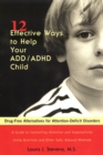 Image for 12 effective ways to help your ADD/ADHD child  : drug-free alternatives for attention-deficit disorders