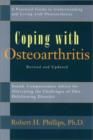 Image for Coping with osteoarthritis  : sound, compassionate advice for people dealing with the challenge of osteoarthritis
