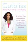 Image for Gutbliss  : a 10-day plan to ban bloat, flush toxins, and dump your digestive baggage