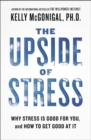 Image for THE UPSIDE OF STRESS