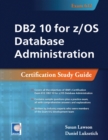 Image for DB2 10 for z/OS Database Administration : Certification Study Guide