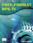 Image for Free-Format RPG IV: How to Bring Your RPG Programs Into the 21st Century.