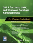 Image for DB2 9 for Linux, UNIX, and Windows Database Administration: Certification Study Guide.