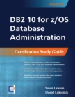 Image for DB2 10 for z/OS Database Administration: Certification Study Guide.