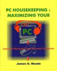 Image for PC Housekeeping : Maximizing Your PC