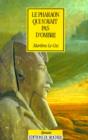 Image for Le Pharaon Qui N&#39;Avait Pas D&#39;Ombre
