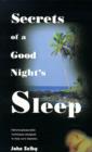 Image for Secrets of a Good Night&#39;s Sleep