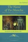 Image for The Hand of Fu-Manchu : Being a New Phase in the Activities of Fu-Manchu, the Evil Doctor