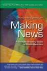 Image for Making News : A Straight-Shooting Guide to Media Relations
