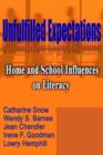 Image for Unfulfilled Expectations : Home and School Influences on Literacy
