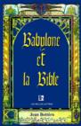 Image for Babylone Et La Bible : Entretiens Avec Helene Monsacre