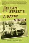 Image for A Clean Street&#39;s A Happy Street : A Bronx Memoir