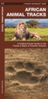 Image for African Animal Tracks : A Folding Pocket Guide to the Tracks &amp; Signs of Familiar Species