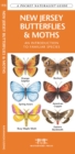 Image for New Jersey Butterflies &amp; Moths : A Folding Pocket Guide to Familiar Species
