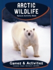 Image for Arctic Wildlife Nature Activity Book