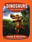 Image for Dinosaurs Nature Activity Book