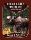 Image for Great Lakes Wildlife Nature Activity Book