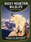 Image for Rocky Mountain Wildlife Nature Activity Book