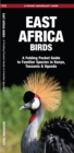Image for East Africa Birds : A Folding Pocket Guide to Familiar Species in Kenya, Tanzania &amp; Uganda