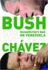 Image for Bush Versus Chavez