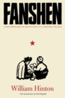 Image for Fanshen : A Documentary of Revolution in a Chinese Village