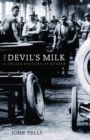 Image for Devil&#39;s Milk: A Social History of Rubber