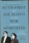 Image for Ruth First and Joe Slovo in the War to End Apartheid
