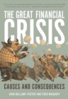 Image for The great financial crisis: causes and consequences