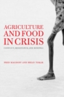 Image for Agriculture and food in crisis: conflict, resistance, and renewal