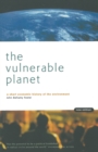 Image for The Vulnerable Planet: Short Economic History of the Environment.