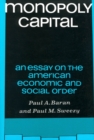 Image for Monopoly Capital: An Essay On the American Economic and Social Order