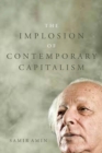 Image for Implosion of Contemporary Capitalism