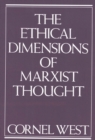 Image for Ethical Dimensions of Marxist Thought