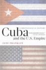 Image for Cuba and the U.S. empire  : a chronological history
