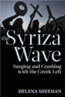 Image for Syriza Wave : Surging and Crashing with the Greek Left