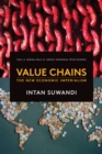 Image for Value Chains: The New Economic Imperialism
