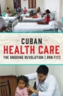 Image for Cuban Health Care : The Ongoing Revolution