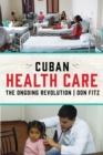 Image for Cuban Health Care: The Ongoing Revolution